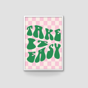 Affiche murale vintage "Take it easy"